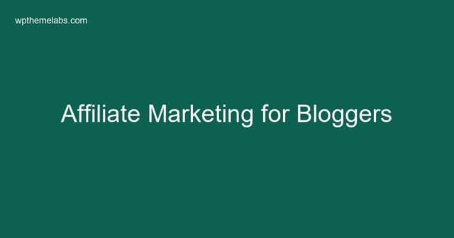 Affiliate Marketing for Bloggers: Ethical Monetization Strategies That Work