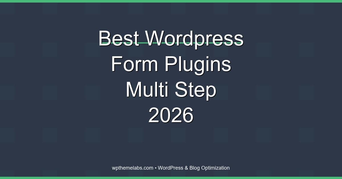 Best WordPress Form Plugins for Multi-Step Flows (2026)