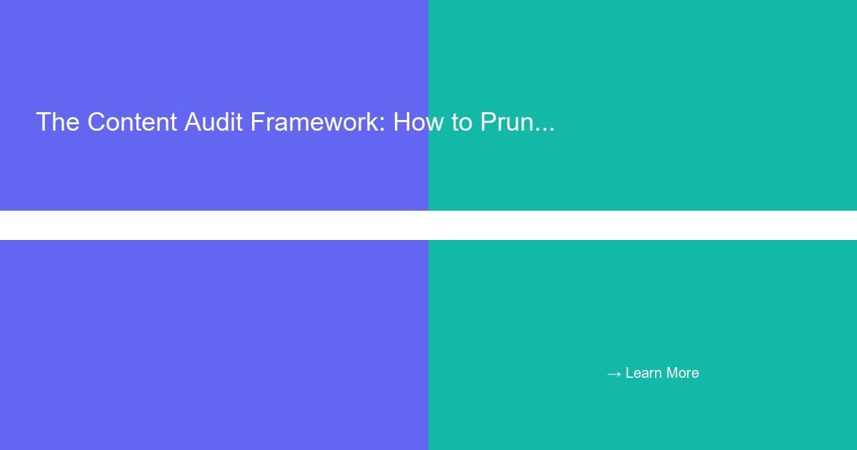 Content Audit Framework: Prune and Refresh Your Blog for SEO