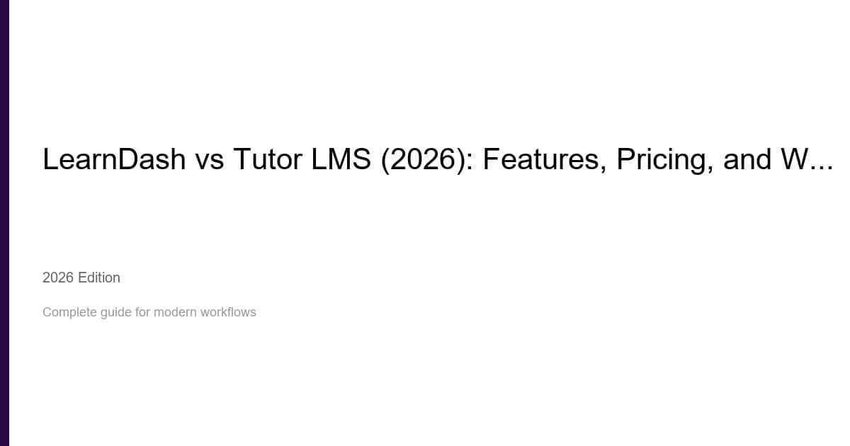 LearnDash vs Tutor LMS: Features and Pricing (2026)