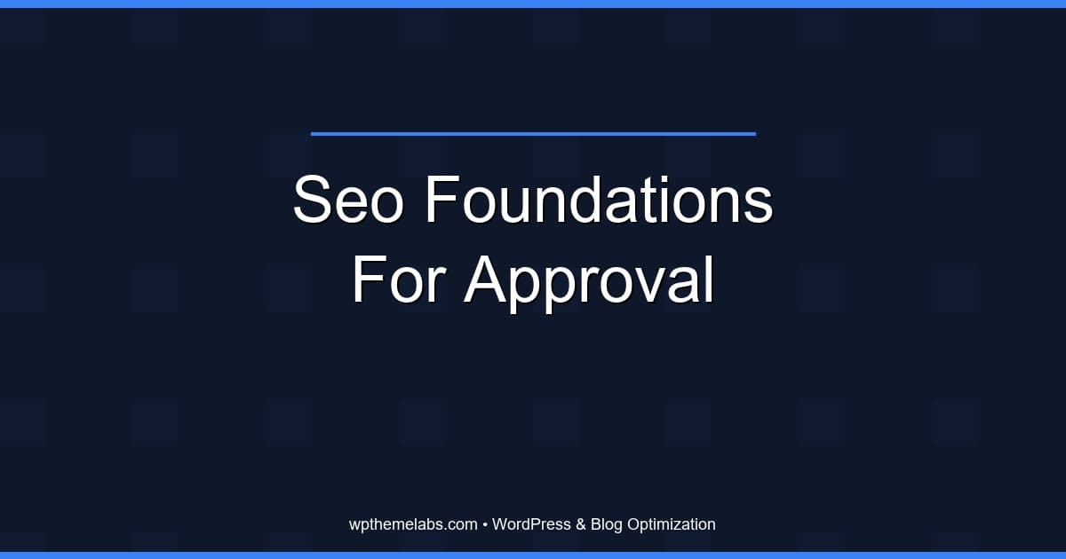 SEO Foundations for AdSense Approval