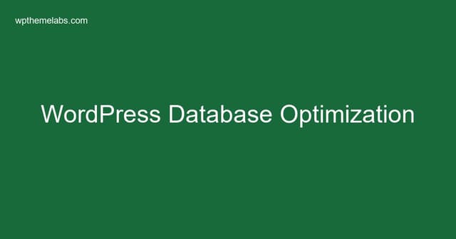 WordPress Database Optimization: Speed Up Your Site in 30 Minutes