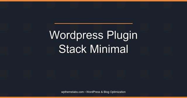 A minimal WordPress plugin stack (what you actually need)
