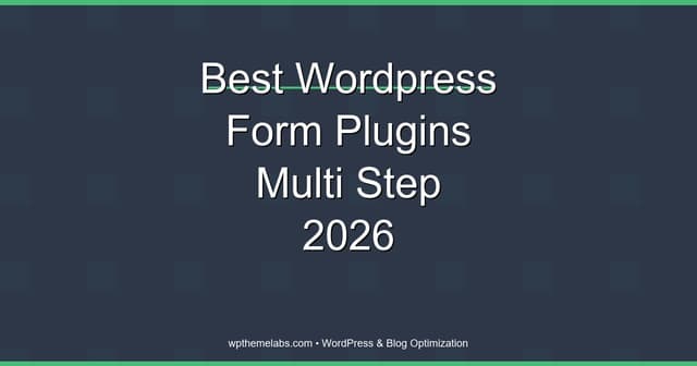 Best WordPress Form Plugins for Multi-Step Flows (2026)