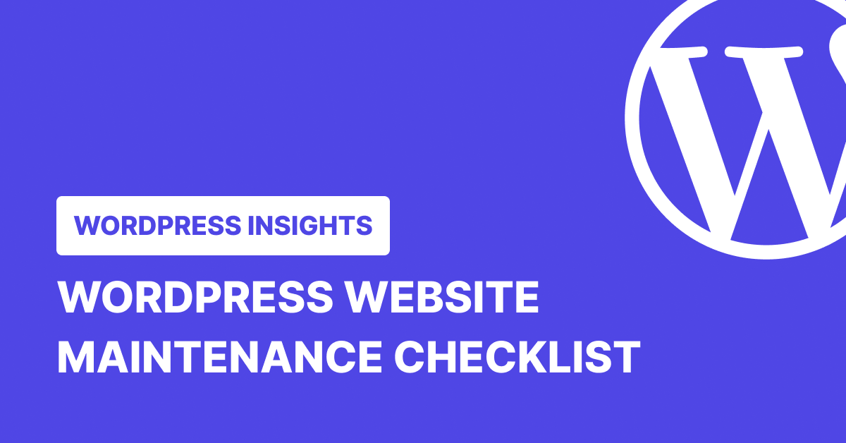 WordPress Maintenance Checklist